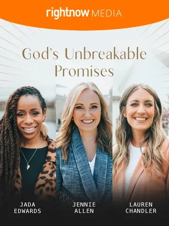 Bible Study – God’s Unbreakable Promises
